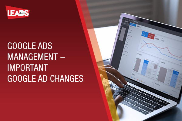Google Ads Management - Important Google Ad Changes