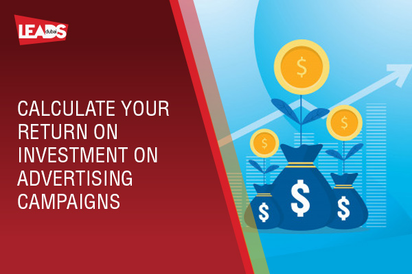 Calculate your Return on Investment on Advertising Campaigns