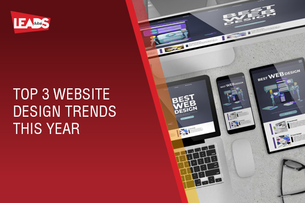 Top 3 Website Design Trends this Year.