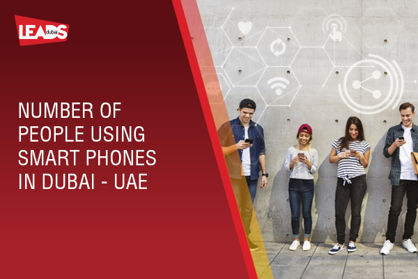 Number of people using Smart Phones in Dubai - UAE