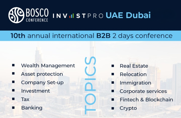 Join us at InvestPro UAE, DUBAI  by Bosco Conference