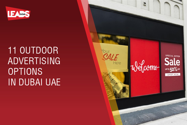 10 Outdoor Advertising Options in Dubai - UAE