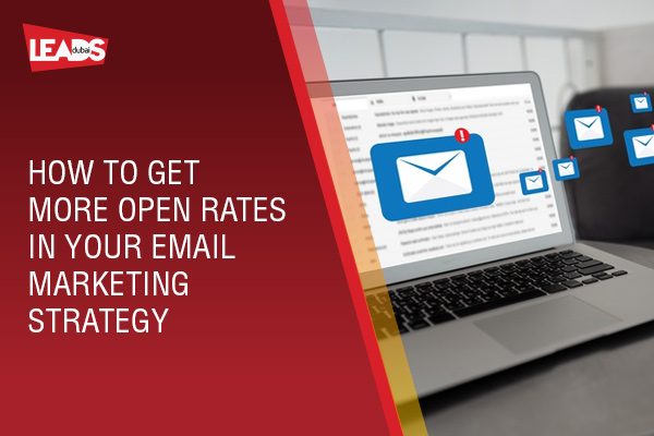 How to get more open rates in your email marketing strategy