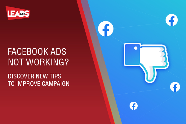 Facebook advertising not working? Discover New Tips to improve campaign