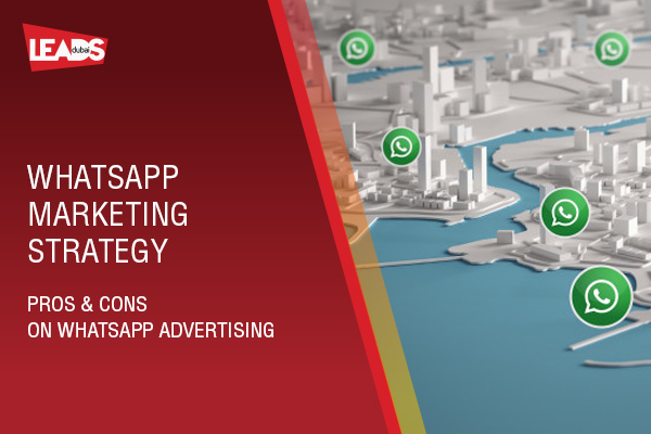 Whatsapp Marketing Strategy - Pros & Cons on Whatsapp Advertising