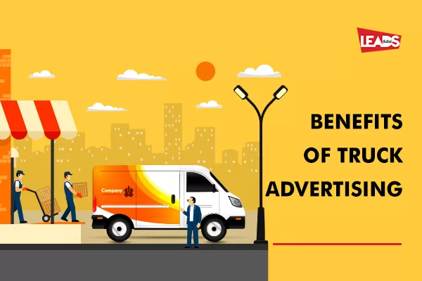 Leads Dubai illustration explaining how mobile truck advertising carries a brand message across UAE routes