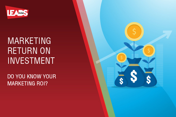 Marketing Return on Investment - Do you know your marketing ROI?