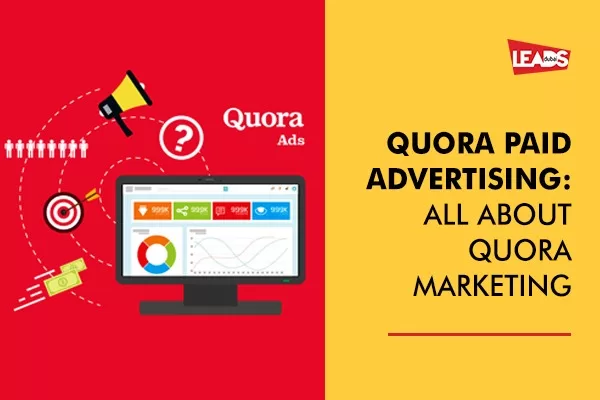 Quora Paid Advertising | All About Quora Marketing