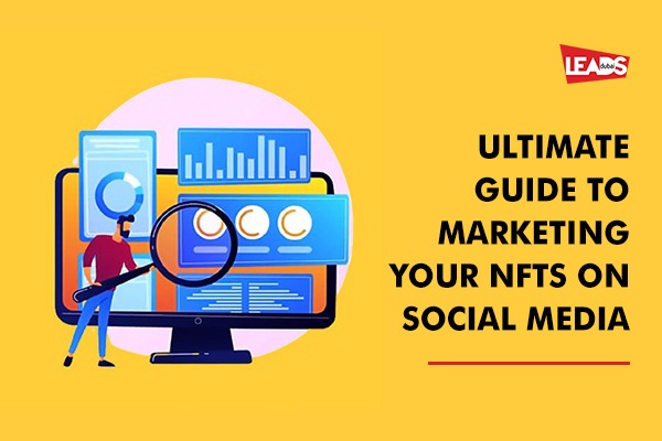 Ultimate Guide to Marketing your NFTs on social media