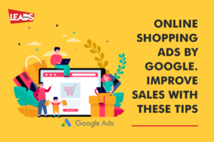 Google Shopping Ads – Find Interested buyers online