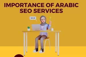Importance of Arabic SEO Services for Your Business | Leads Dubai