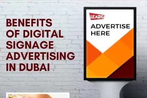 Benefits of Digital Signage Advertising in Dubai: Infographic
