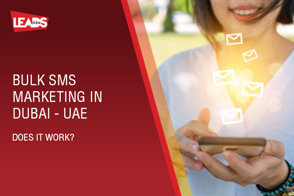 Bulk SMS Marketing in Dubai - UAE. Does it work?