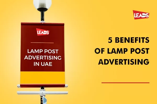 Lamp Post Advertising in Dubai and UAE Locations. Tell your brand story