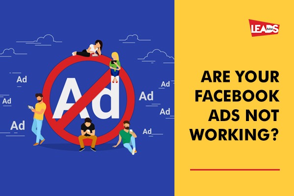 Check the Reasons Why Your Facebook Ads Aren't Working