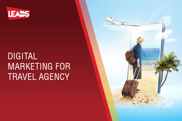 Digital Marketing Strategy for Travel Agency. How Online advertising can help find new customers