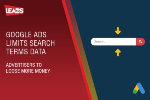 Google Ads Limits Search Terms Data. Advertisers to lose more money