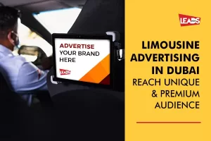 Limousine Advertising in Dubai. Reach Unique & Premium Audience