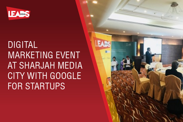 Digital Marketing Event at Sharjah Media City with Google for Startups