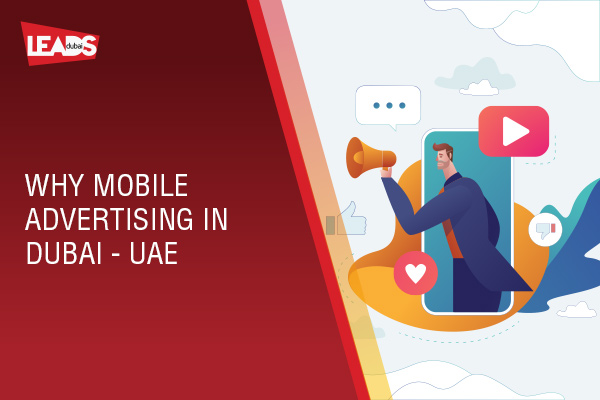 Why Mobile Advertising in Dubai - UAE
