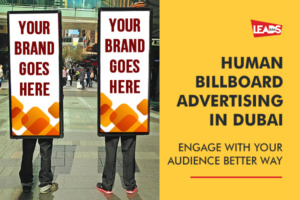 Human Billboard Advertising in Dubai. Engage with your audience better way