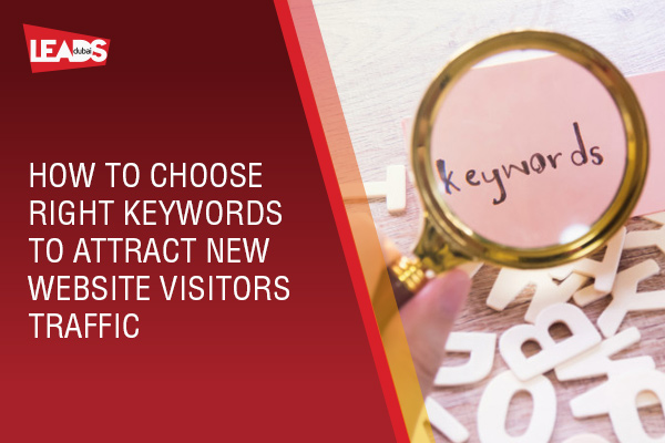 How to Choose the Right Keywords to Increase Website Traffic