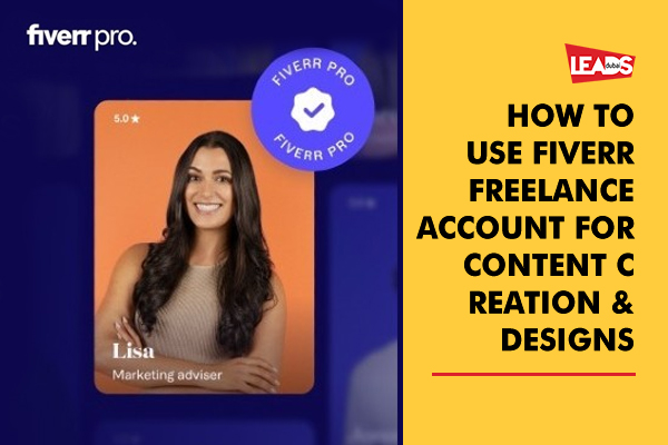 How to use Fiverr Freelance Account for Content Creation & Designs