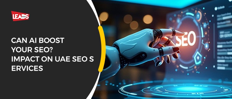 How to use AI for SEO Services in UAE. What you can do to improve rankings