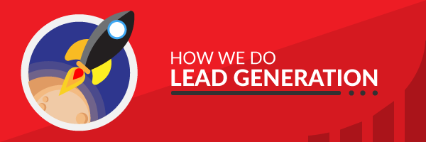 How we do Lead Generation