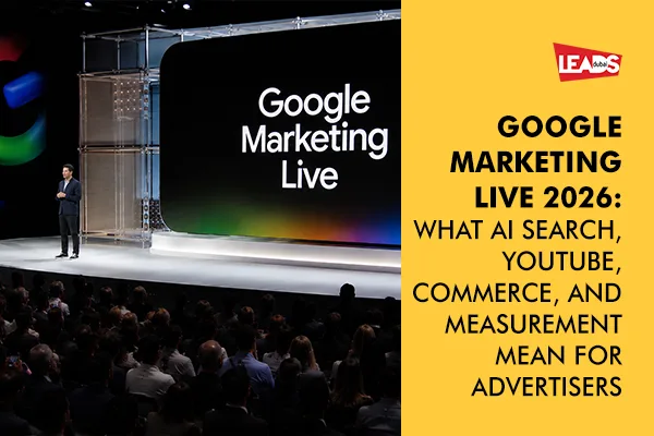Google Marketing Live 2026: Key Updates for UAE Advertisers