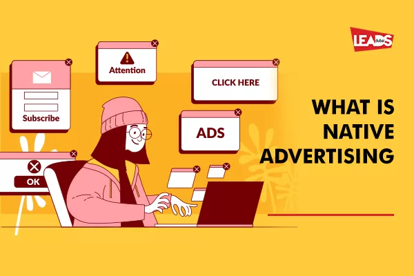 What is native advertising in the UAE, explained by Leads Dubai