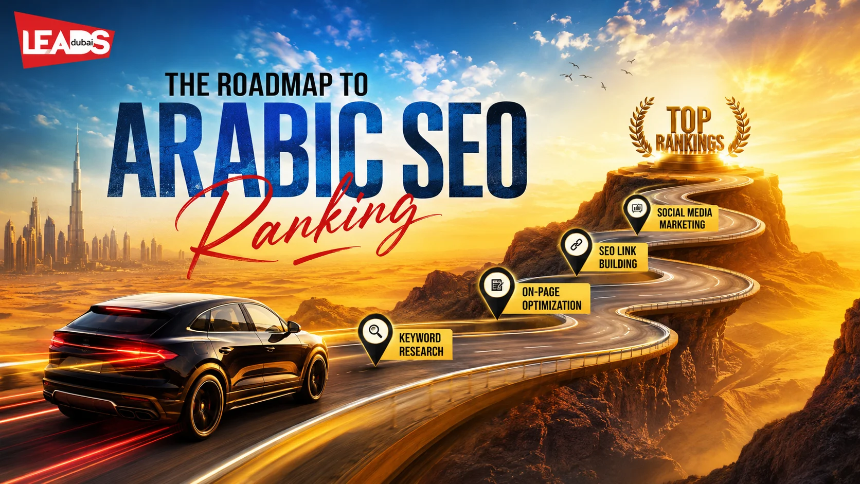The roadmap to Arabic SEO ranking: keyword research, on-page optimization, SEO link building and social media marketing leading to top rankings