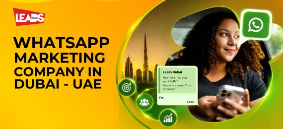WhatsApp Marketing Company Dubai